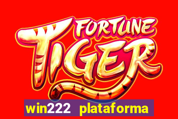 win222 plataforma de jogos